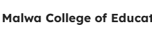 Assistant Professor Recruitment 2026 at Malwa College of Education, Bathinda Assistant Professor Recruitment 2026 at Malwa College of Education, Bathinda